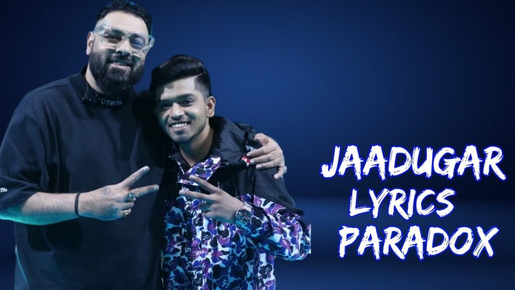Jaadugar Lyrics- Paradox - MTV Hustle 2.0