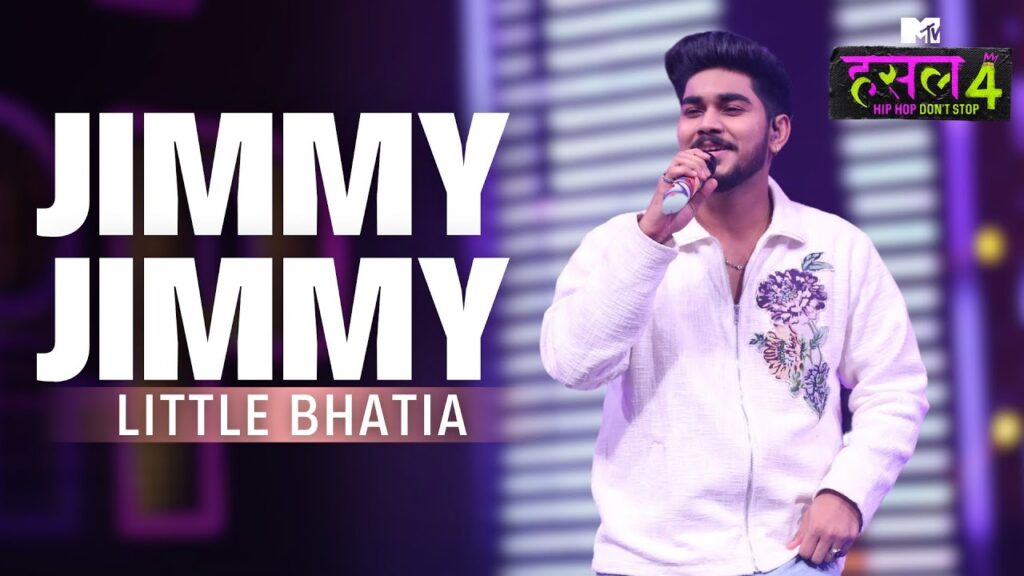 Jimmy Jimmy – Little Bhatia - Lyrics - MTV Hustle 4