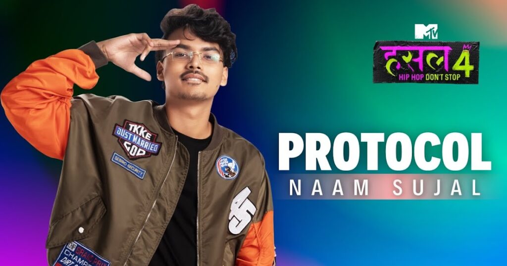 Protocol Lyrics Naam Sujal MTV Hustle 4
