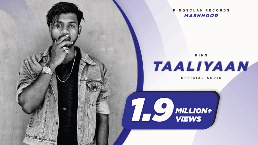 Taaliyaan Lyrics - King - Mashhoor Album